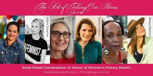 The Art of Telling Our Stories: Artist Panel for Women's History 